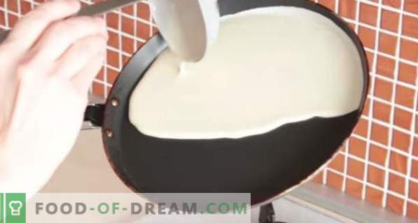 Pannenkoeken met zure melk, recepten dik, dun, opengewerkt, weelderig