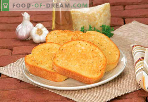 Toast met knoflook - de beste recepten. Hoe goed en smakelijk gekookte toast met knoflook.