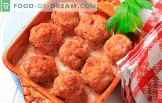 Gehaktballen in de oven: vlees, kaas, room. Interessante recepten voor gehaktballen gebakken in de oven