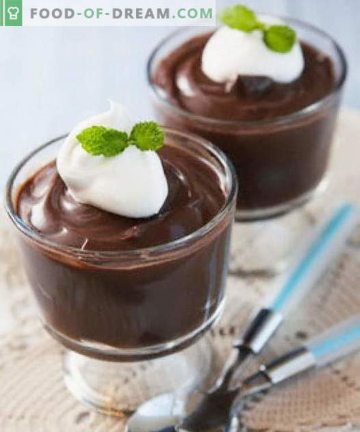 Chocoladepudding - de beste recepten. Hoe chocolade pudding op juiste en heerlijke wijze bereiden.
